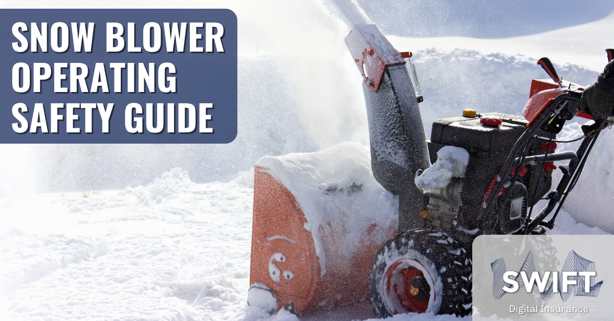 Snow Blower Operating Safety Guide csinsure